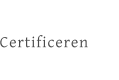 Certificeren